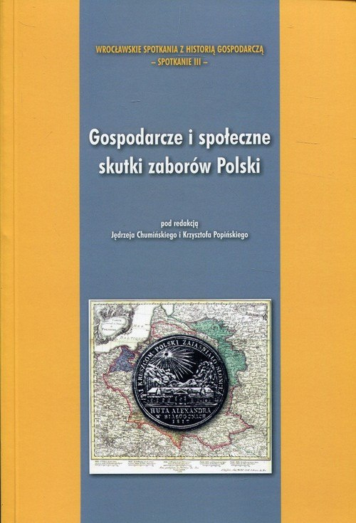 Przedstaw Gospodarcze I Społeczne Skutki Industrializacji Stara-Szuflada > Gospodarcze i społeczne skutki zaborów Polski